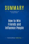 Summary: How to Win Friends and Influence People