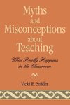 Myths and Misconceptions about Teaching