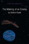 The Making of an Enemy