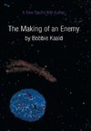 The Making of an Enemy