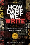 How Dare We! Write