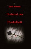 Horizont der Dunkelheit