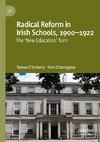 Radical Reform in Irish Schools, 1900-1922