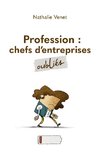 Profession : chefs d¿entreprises oubliés