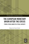 The European Monetary Union After the Crisis