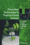 Plantation Technology in Tropical Forest Science