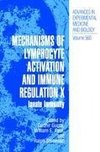 Mechanisms of Lymphocyte Activation and Immune Regulation X