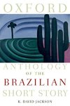 Jackson, K: Oxford Anthology of the Brazilian Short Story