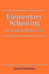 Elementary Schooling for Critical Democracy