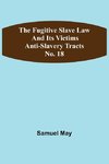 The Fugitive Slave Law and Its Victims