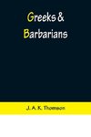 Greeks & Barbarians