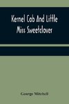 Kernel Cob And Little Miss Sweetclover