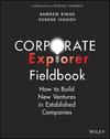 Corporate Explorer Fieldbook