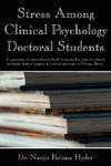 Stress Among Clinical Psychology Doctoral Students