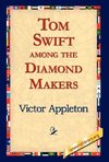 Tom Swift Among the Diamond Makers