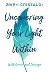 Uncovering your light within