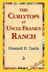 The Curlytops at Uncle Frank's Ranch