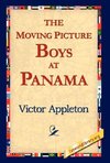 The Moving Picture Boys at Panama