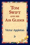 Tom Swift and His Air Glider