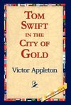 Tom Swift in the City of Gold