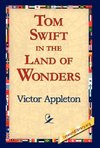 Tom Swift in the Land of Wonders