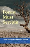 The Forest Must Scream