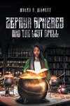 Zephyr Spheres and the Lost Spell (Book 2)