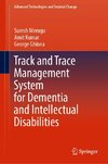 Track and Trace Management System for Dementia and Intellectual Disabilities