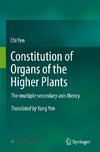 Constitution of Organs of the Higher Plants