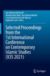 Selected Proceedings from the 1st International Conference on Contemporary Islamic Studies (ICIS 2021)