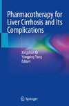 Pharmacotherapy for Liver Cirrhosis and Its Complications