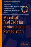 Microbial Fuel Cells for Environmental Remediation