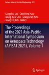 The Proceedings of the 2021 Asia-Pacific International Symposium on Aerospace Technology (APISAT 2021), Volume 1