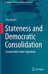 Stateness and Democratic Consolidation