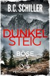 Dunkelsteig: Böse