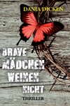 Brave Mädchen weinen nicht