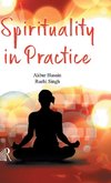 SPIRITUALITY IN PRACTICE