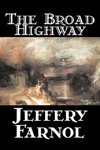 The Broad Highway by Jeffery Farnol, Fiction, Action & Adventure, Historical