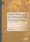 Isaiah Berlin and his Philosophical Contemporaries