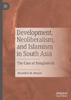 Development, Neoliberalism, and Islamism in South Asia