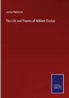 The Life and Poems of William Dunbar