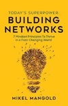 Today's Superpower - Building Networks