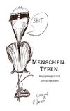 Menschen. Typen.