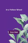 In a Yellow Wood