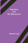 John Knox and the Reformation