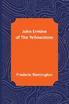 John Ermine of the Yellowstone