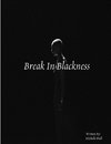 Break In Blackness