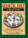 The Kemetic Diet, Food for Body, Mind and Spirit