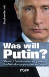 Was will Putin?