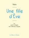 Une fille d'Ève de Balzac (édition grand format)